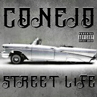 Conejo - Street Life (Explicit)