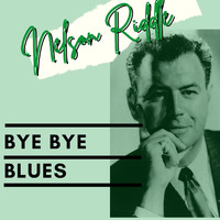 Nelson Riddle - Bye Bye Blues - Nelson Riddle