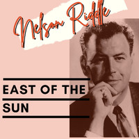 Nelson Riddle - East of the Sun - Nelson Riddle
