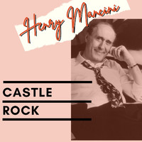 Henry Mancini - Castle Rock - Henry Mancini