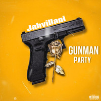 Jahvillani - Gun Man Party (Explicit)