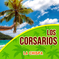 Los Corsarios - La Chispa