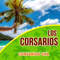 Los Corsarios - Corsarios Cha