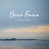Carl Borg - Ocean Frame