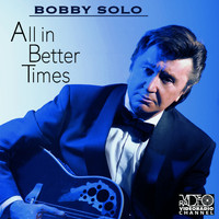 Bobby Solo - All in Better Times