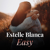 Estelle Blanca - Easy