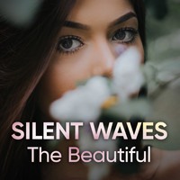 Silent Waves - The Beautiful