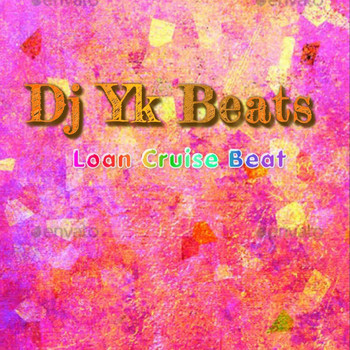 Dj Yk Mule - Loan Cruise Beat