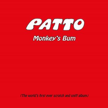 Patto - Monkey's Bum: Remasted and Expanded Edition