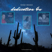 MAD MAXX - Dedication 4u (Explicit)