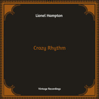 Lionel Hampton - Crazy Rhythm (Hq Remastered)