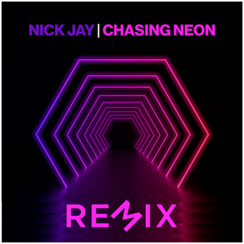 Nick Jay - Chasing Neon (Remixes)