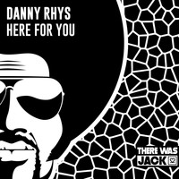 Danny Rhys - Here For You