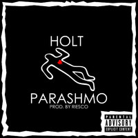 Holt - Parashmo (Explicit)