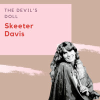 Skeeter Davis - The Devil's Doll - Skeeter Davis
