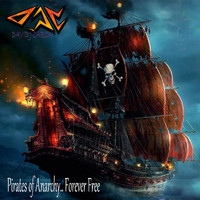 David J Caron - Pirates of Anarchy.. Forever Free