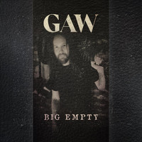 GAW - Big Empty