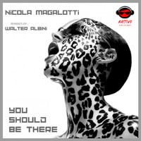 Nicola Magalotti - You Should Be There