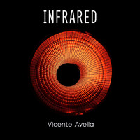 Vicente Avella - Infrared
