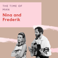 Nina And Frederik - The Time Of Man - Nina and Frederik