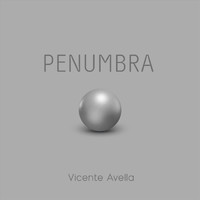 Vicente Avella - Penumbra