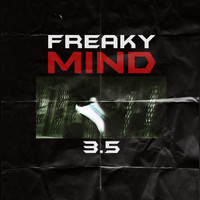 Freaky Mind - 3.5 (Explicit)