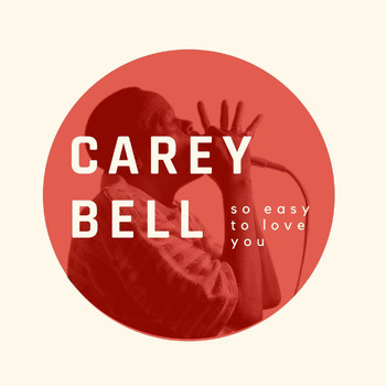 Carey Bell - So Easy to Love You - Carey Bell