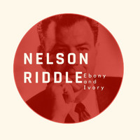Nelson Riddle - Ebony and Ivory - Nelson Riddle