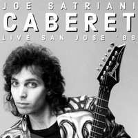 Joe Satriani - Caberet (Live, San Jose '88)