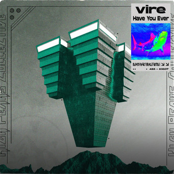 VIRE - Have You Ever