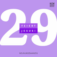 Feiert Jesus! - Feiert Jesus! 29