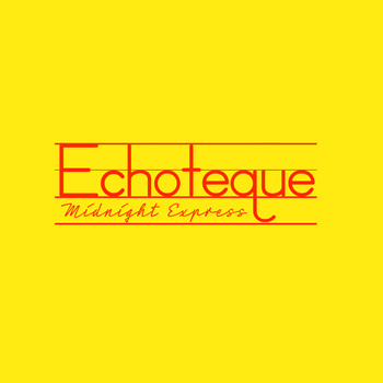 Echoteque - Midnight Express