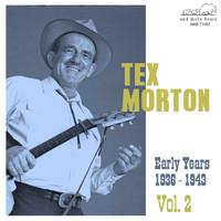 Tex Morton - Early Years 1936-1943, Vol. 2