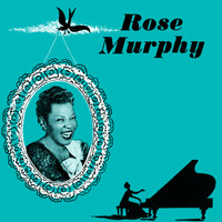 Rose Murphy - Presenting Rose Murphy