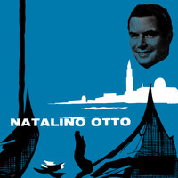 Natalino Otto - L'Incredibile Natalino Otto