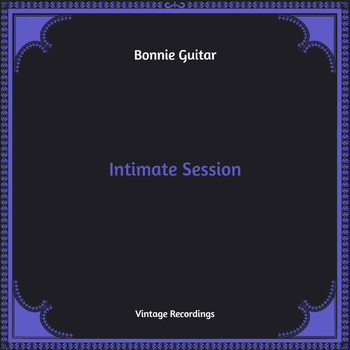 Bonnie Guitar - Intimate Session (Hq Remastered)