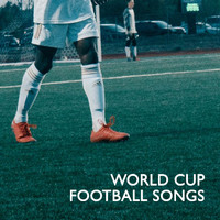 Various Artists - World Cup Football Songs