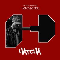 Hatcha - HATCHED 050