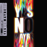 aBLe - YES NO MAYBE EP