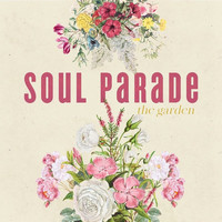 Soul Parade - The Garden