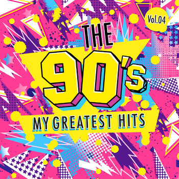 Various Artists - The 90s - My Greatest Hits, Vol. 4