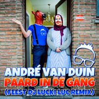 André van Duin - Er Staat Een Paard In De Gang (Feest DJ Lucki Luc Remix)