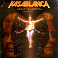Kasablanca - Human Learning (Remixes, Pt. 2)