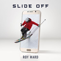 Roy Ward - Slide Off
