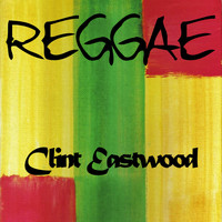 Clint Eastwood - Reggae Clint Eastwood