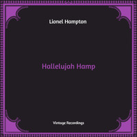 Lionel Hampton - Hallelujah Hamp (Hq Remastered)