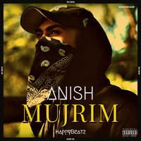 Anish - MUJRIM (Explicit)