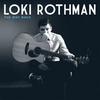 Loki Rothman - The Way Back