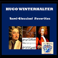 Hugo Winterhalter - Semi-Classical Favorites