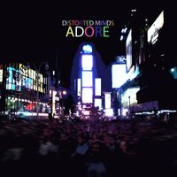 Adore - Distorted Minds